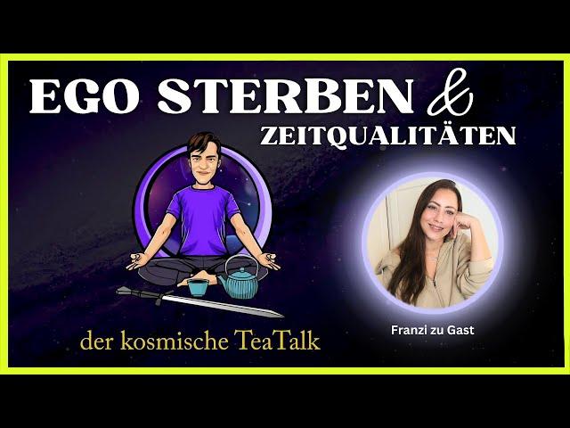 Ego Sterben im Bewusstseinswandel zu Gast im Tea Talk @SchuledesLichts
