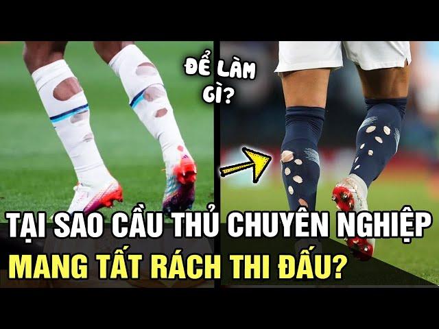 Giàu nứt vách nhưng các cầu thủ vẫn mang TẤT RÁCH ra sân thi đấu, sự thật bất ngờ? | Tin nhanh 24h