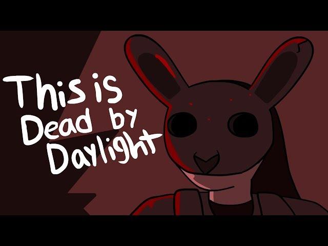 This is Dead by Daylight (DEAD BY DAYLIGHT ANIMATION)