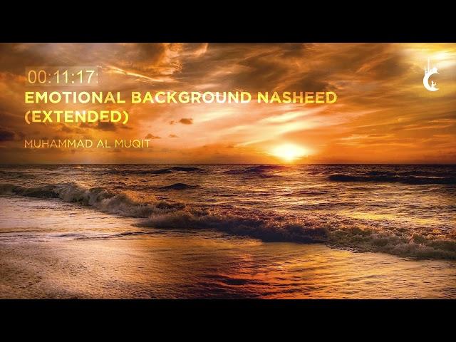 Emotional Background Nasheed (Extended One Hour +) | Soothing Nasheed | Emotional Humming