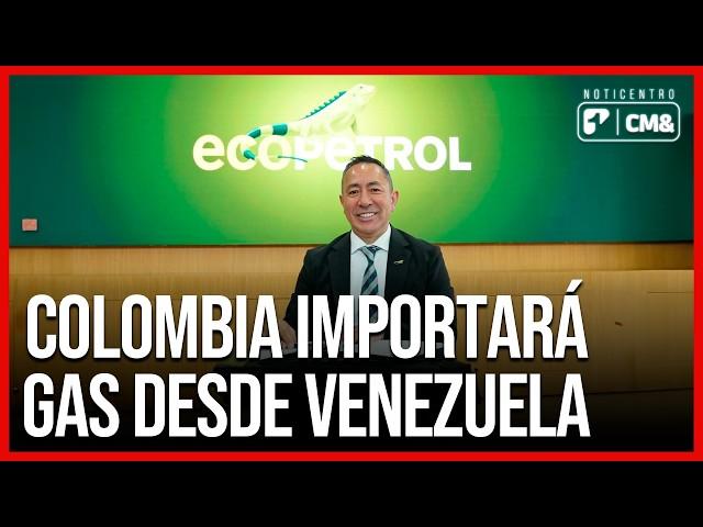Colombia importará gas de Venezuela desde 2025 | Noticias Colombia Canal 1
