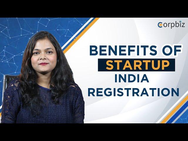 Benefits of Startup India Registration - Corpbiz Advisors