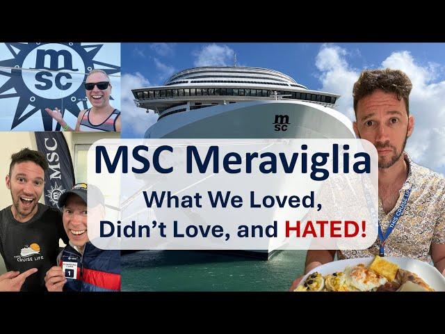 MSC Meraviliga Full Review (2024): What We Loved, Didn’t Love, and Hated