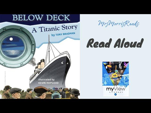 BELOW DECK A TITANIC STORY MyView Literacy Third Grade Unit 3 Week 1 Read Aloud