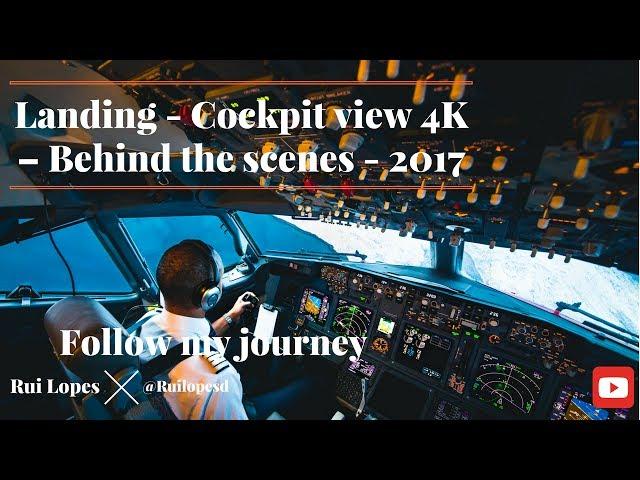 Landing Cockpit view  - Landing cockpit scenes - 4K  2017