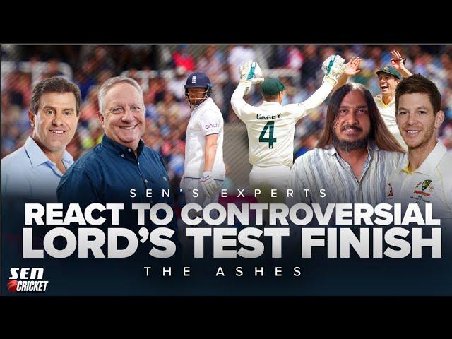 SEN's Cricket Experts react to incredibly controversial Lord's Ashes Test finish