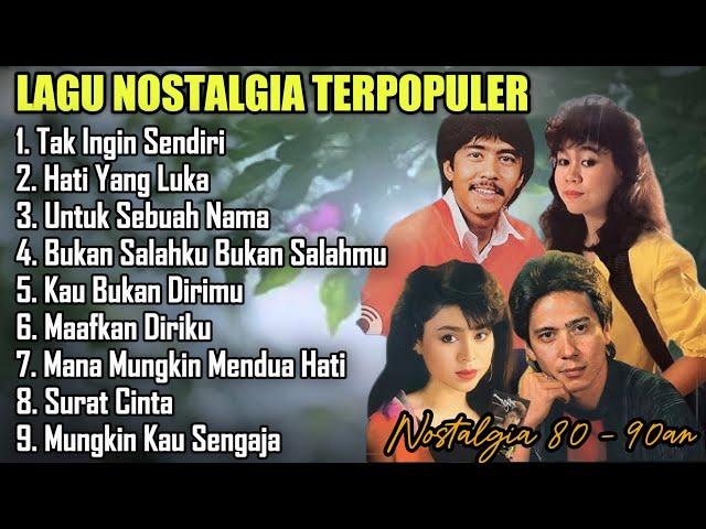 Lagu Nostalgia Tembang KenanganLagu Pop Lawas 80an 90an IndonesiaTerpopuler Paling Dicari 2024