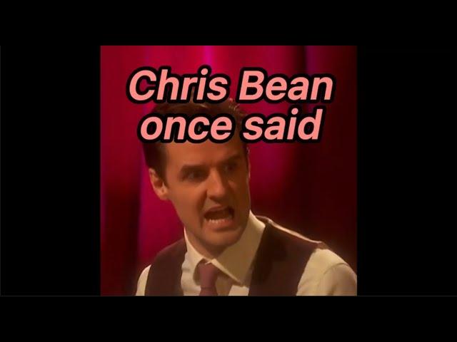 Chris Bean once said...