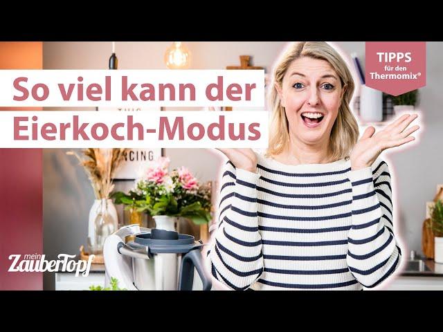   Praktische Geheimtipps für den Thermomix® Eierkoch-Modus