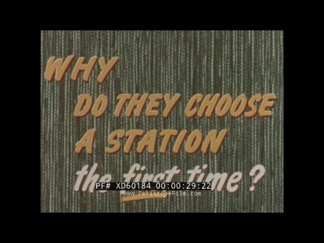 "WHY DO THEY CHOOSE A STATION THE FIRST TIME?" 1950s SINCLAIR SERVICE STATION TRAINING FILM XD60184