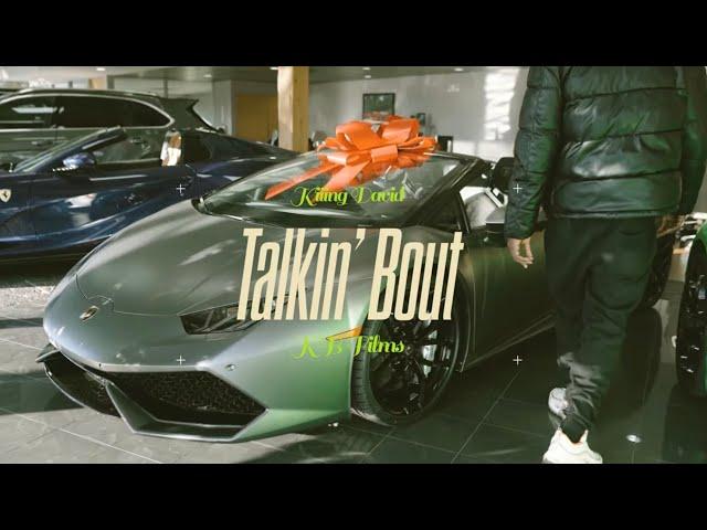 Kiiing David x Talkin Bout (Music Video) KB Films