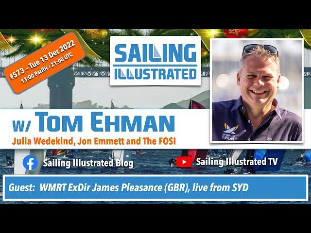 SAILING ILLUSTRATED #573 — World Match Racing Tour ExDir James Pleasance (GBR) from SYD.