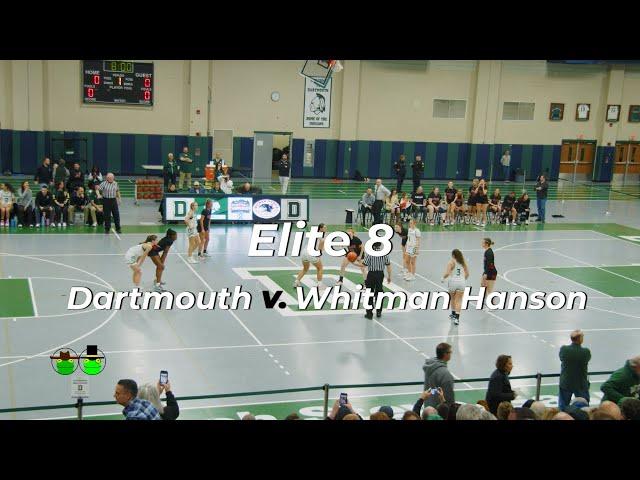 Elite 8: Dartmouth vs Whitman Hanson | High School Basketball Game