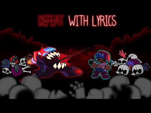 Defeat With Lyrics (FNF: VS Imposter V4)