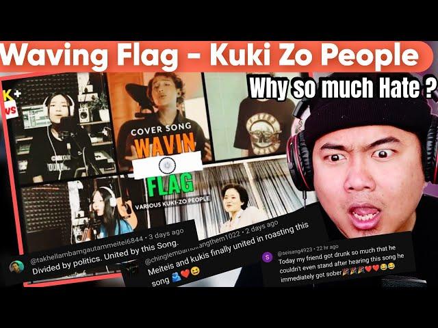 Waving Flag ( Cover ) - Various Kuki Zo People from Lamka || [ REACTION !! ] why so much hate ?