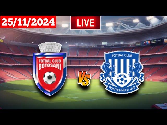 Botoșani vs Politehnica Iași | Liga I | Live Match Score Today HD Today