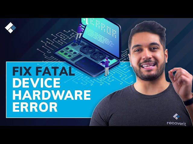 How to Fix The Request Failed Due to a Fatal Device Hardware Error?