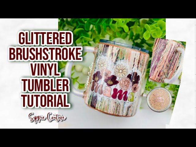 Glittered Brushstroke Vinyl Tumbler Tutorial