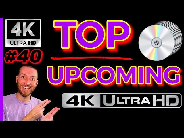 TOP UPCOMING 4K UltraHD Blu Ray Releases BIG 4K MOVIE Announcements Reveals Collectors Film Chat #40