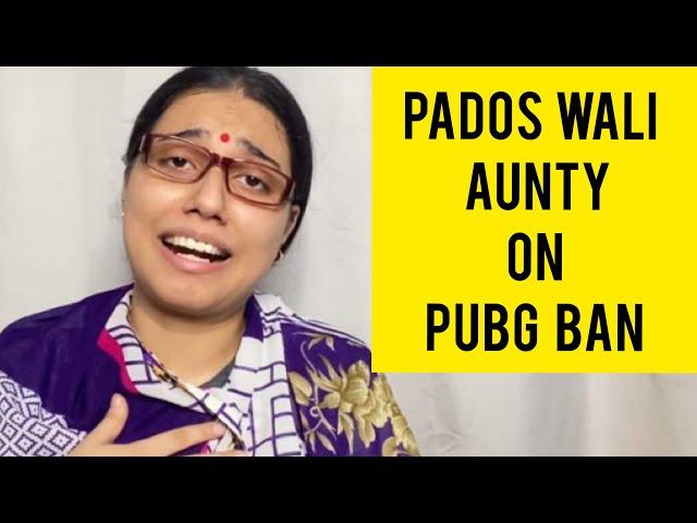 Pados wali aunty on Pubg ban | Saloni Gaur | salonayyy