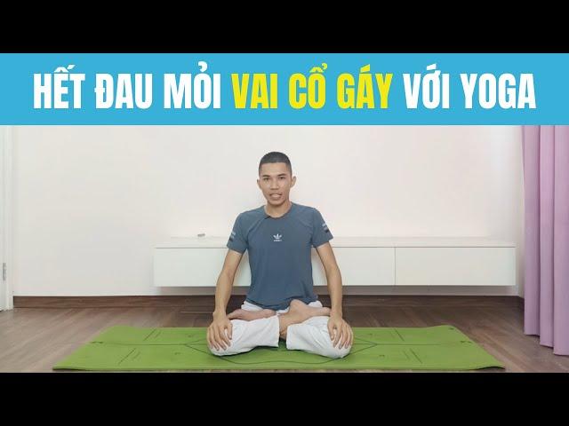  Hết Đau Mỏi Vai Cổ Gáy với Yoga | Nam Hà