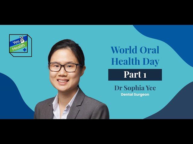 Yes To Health | Teeth Edition Part I | Dr Sophia Yee