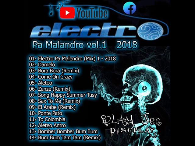 ELECTRO PA MALANDRO VOL.1 2018 - D.J MC - BLAY JER DISCPLAY