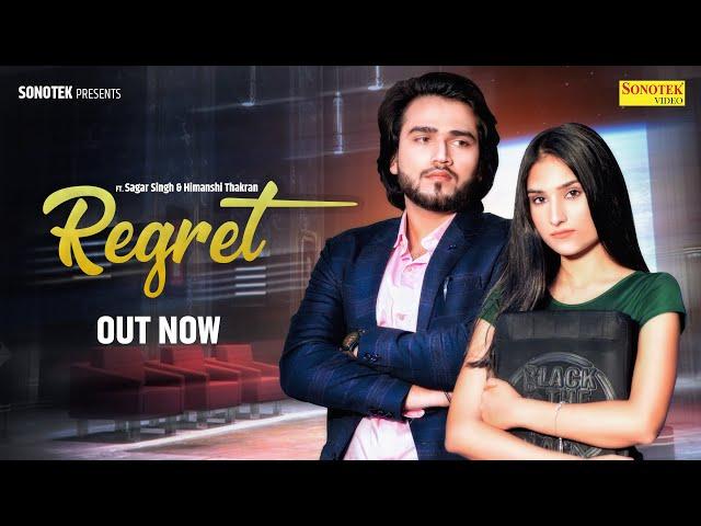 Regrate | Sagar Singh & Himanshi Thakran | Rikham Soni | New Punjabi Songs Haryanavi 2023