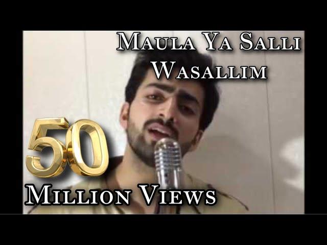 MAULA YA SALLI WASALLIM | DANISH F DAR | DAWAR FAROOQ | BEST NAAT