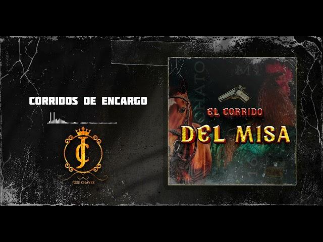 JOSÉ CHÁVEZ - CORRIDO DEL MISA