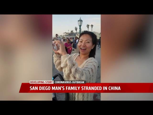 San Diego Man`s Family Stranded In China