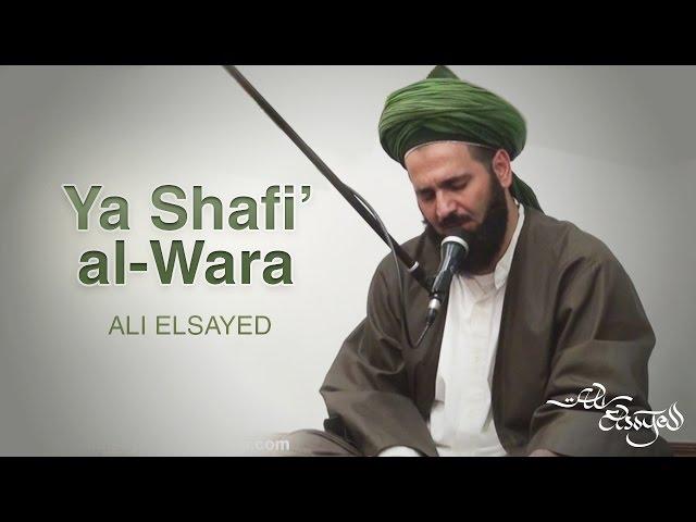 Ya Shafi Al Wara - Ali Elsayed Nasheed (video)