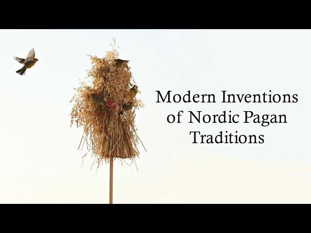 Modern Inventions of Nordic Pagan Traditions