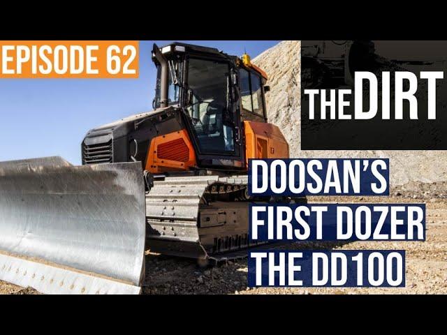 Why and How Doosan is Launching Its First Ever Dozer | The Dirt #62