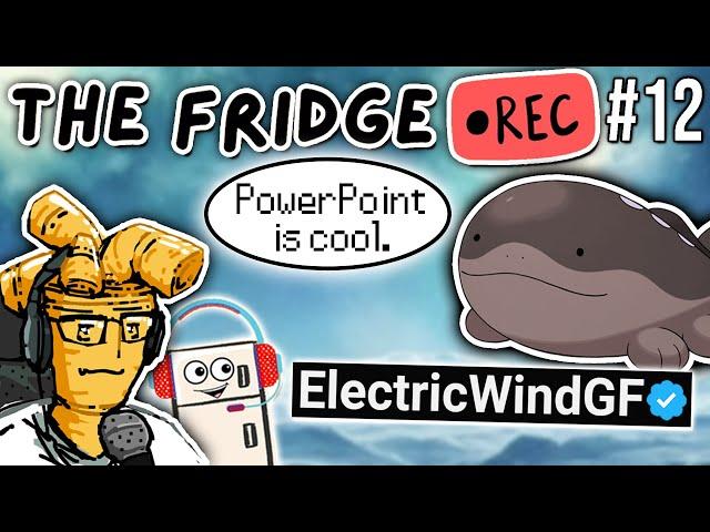 The "PowerPoint" PokeTuber (ft. @ElectricWindGirlFriend) | The Fridge #12