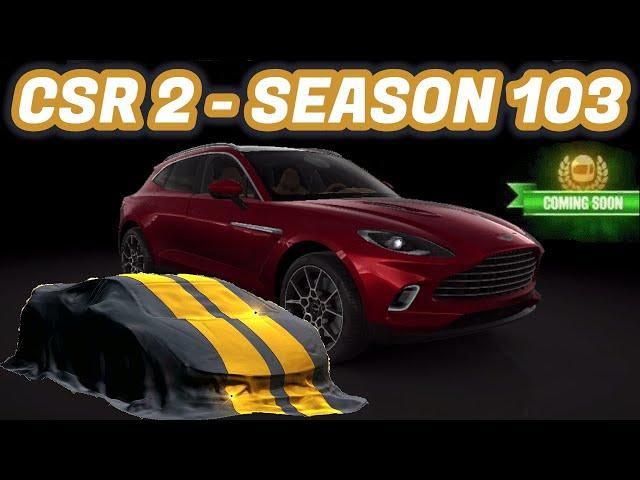 CSR2 | Season 103 | Next Prestige & Crew Prize Cars Info