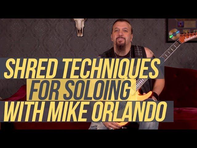 Shred Techniques for Soloing with Mike Orlando of Adrenaline Mob