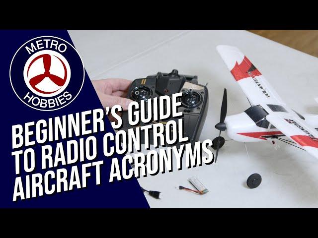 RTF? BNF? PNP? A Beginner's Guide to Radio Control Aircraft Acronyms and Terminology | RC Basics