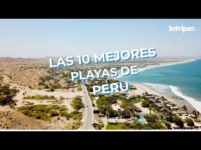 Las 10 MEJORES PLAYAS de PERÚ  ️