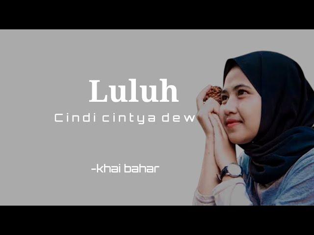 Luluh - khai bahar cover by cindi cintya dewi