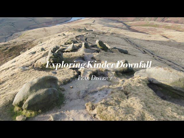 Exploring Kinder Downfall in the Peak District