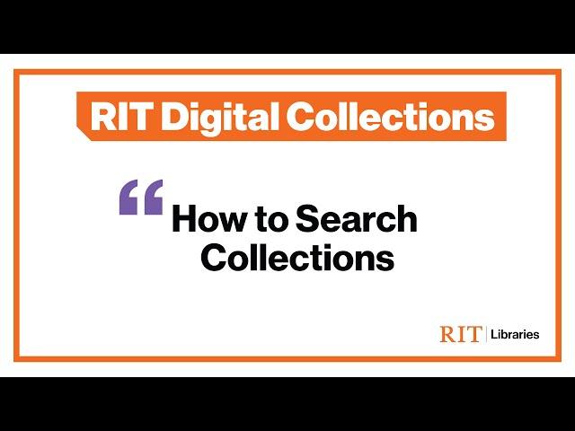 How to Search RIT Digital Collections