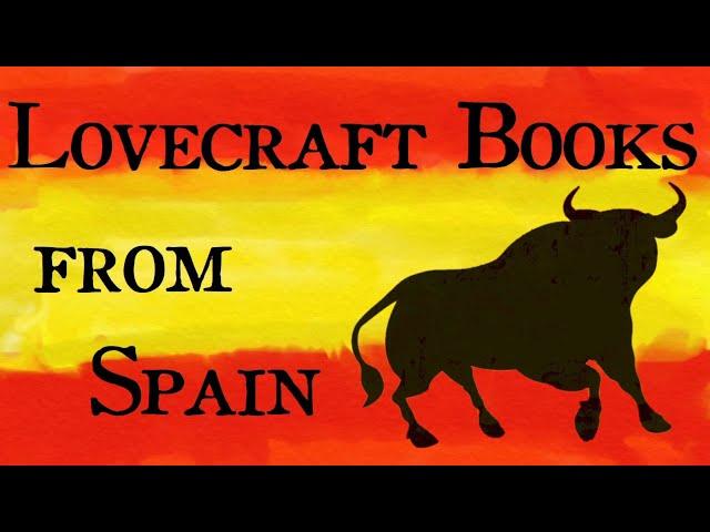 H.P. Lovecraft Books From Spain - Arkham Reporter