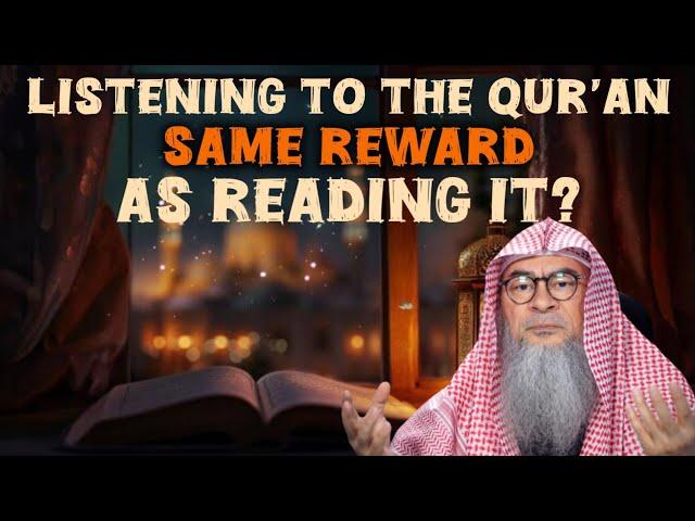 Listening to the Quran - same reward as reading it? #Assim #quran #assimalhakeem assim al hakeem