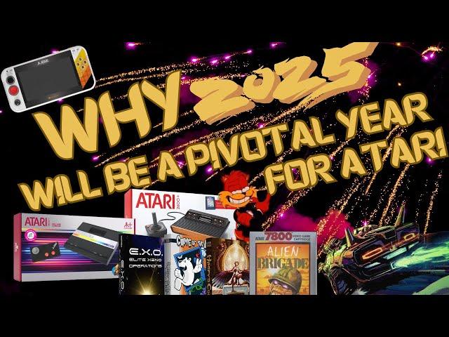 Why 2025 Is A BIG Year for Atari!