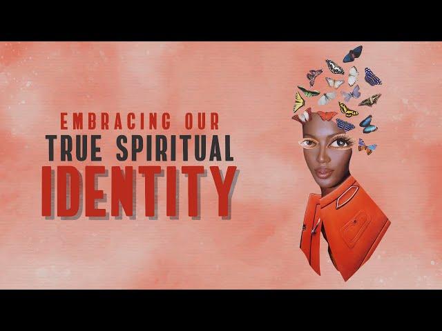 Embracing our True Spiritual Identity | Ps André Olivier