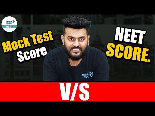 Mock Test Score v/s NEET Score | Most Important for NEET Student |  @InfinityLearn_NEET