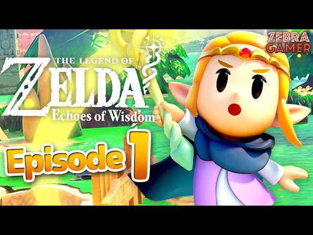 NEW Zelda Game! - The Legend of Zelda: Echoes of Wisdom Gameplay Walkthrough Part 1 - Zelda and Tri!