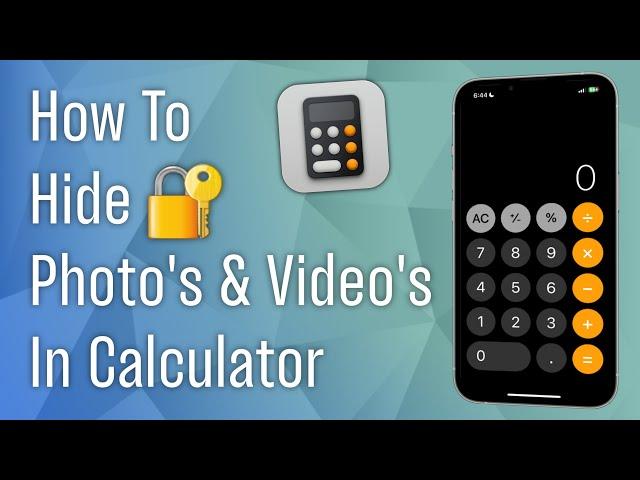 How to Hide Photos & Videos in Calculator on iPhone