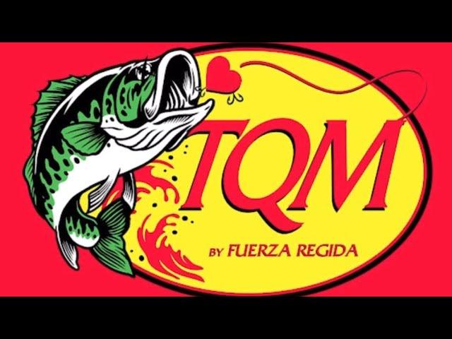 TQM - Fuerza Regida